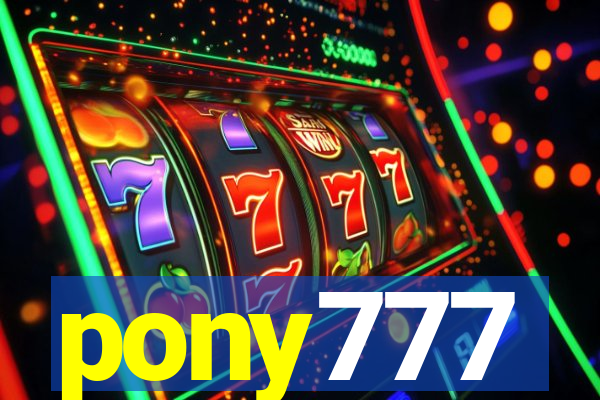 pony777