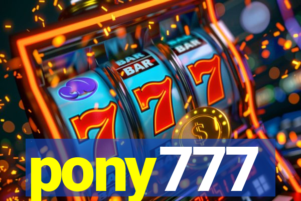 pony777