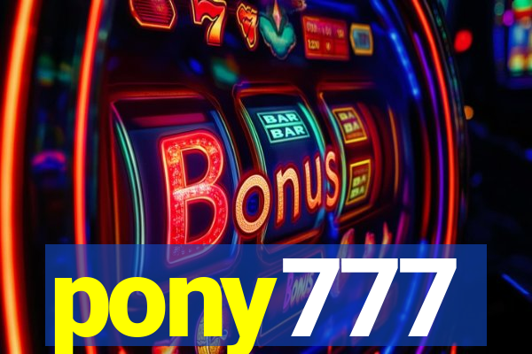 pony777