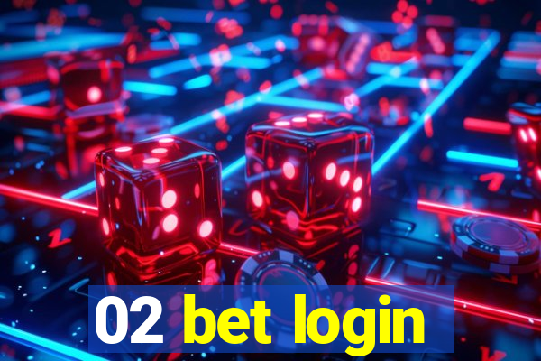 02 bet login