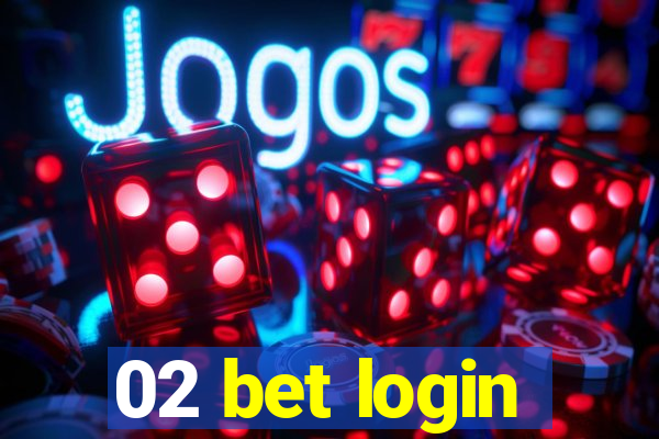 02 bet login