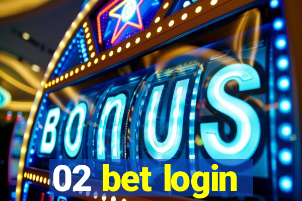 02 bet login