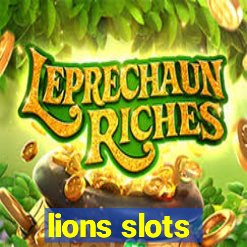 lions slots