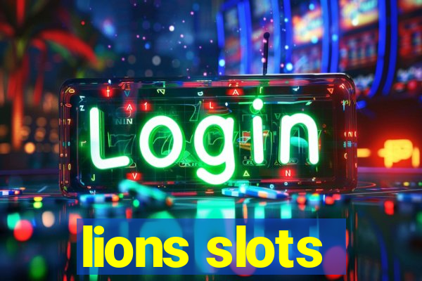 lions slots