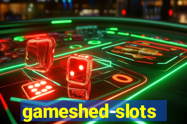 gameshed-slots