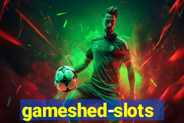 gameshed-slots