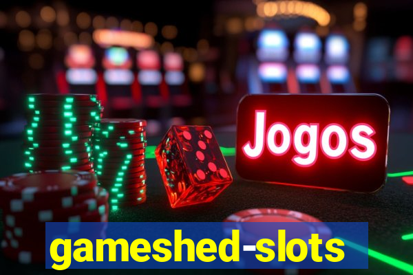 gameshed-slots