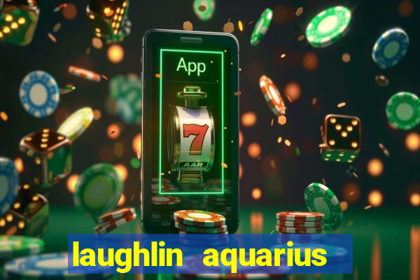 laughlin aquarius casino resort