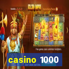 casino 1000