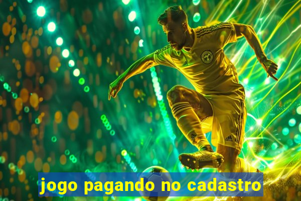 jogo pagando no cadastro