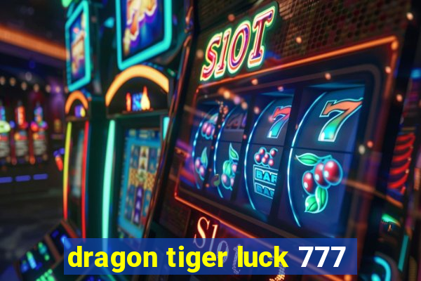 dragon tiger luck 777