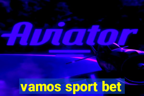 vamos sport bet