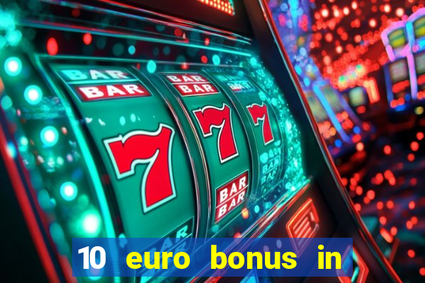 10 euro bonus in lucky casino