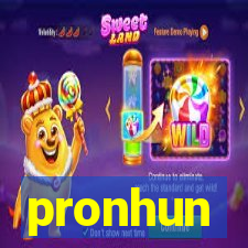 pronhun