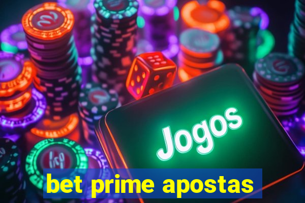 bet prime apostas