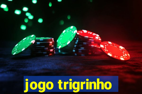 jogo trigrinho